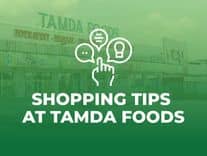 Shopping Tips at TAMDA FOODS