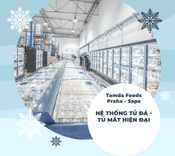 Tamda Foods Praha đầu tư nâng cấp hệ thống bảo quản hàng đông lạnh và hàng mát
