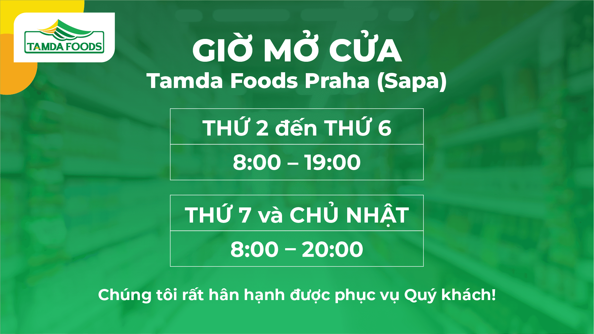 TAMDA FOODS PRAHA - Giờ mở cửa mới 