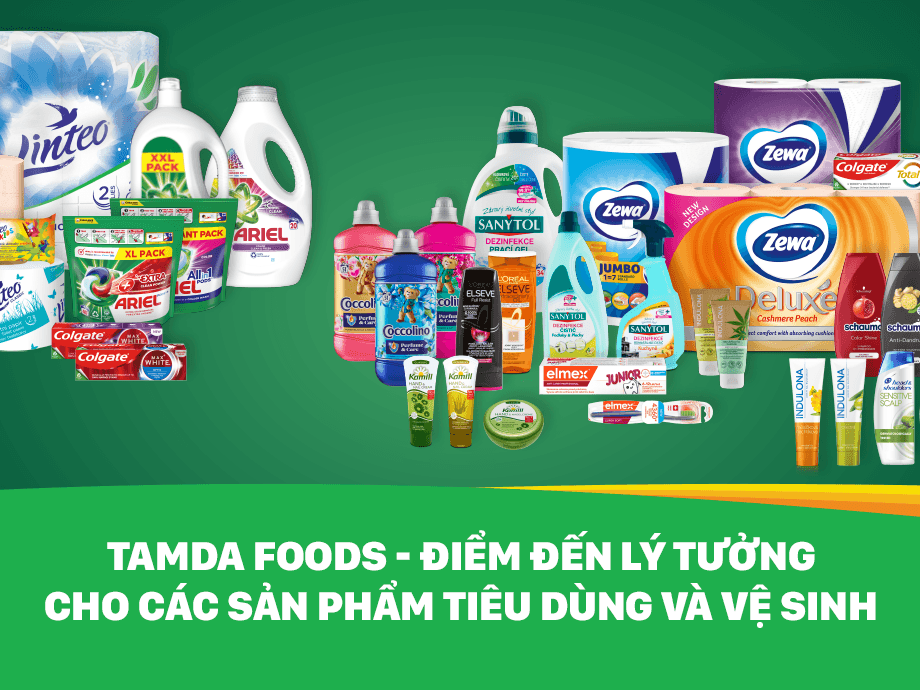 TAMDA FOODS - ĐIỂM ĐẾN LÝ TƯỞNG CHO CÁC SẢN PHẨM TIÊU DÙNG VÀ VỆ SINH